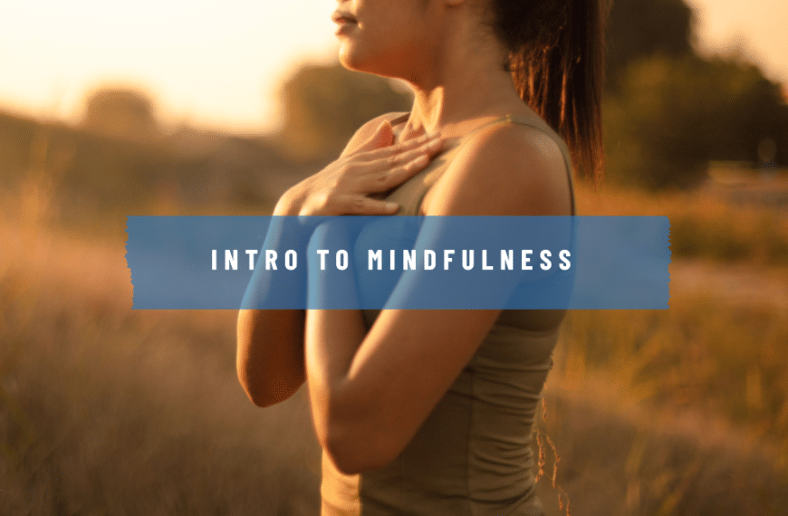 Intro to mindfulness
