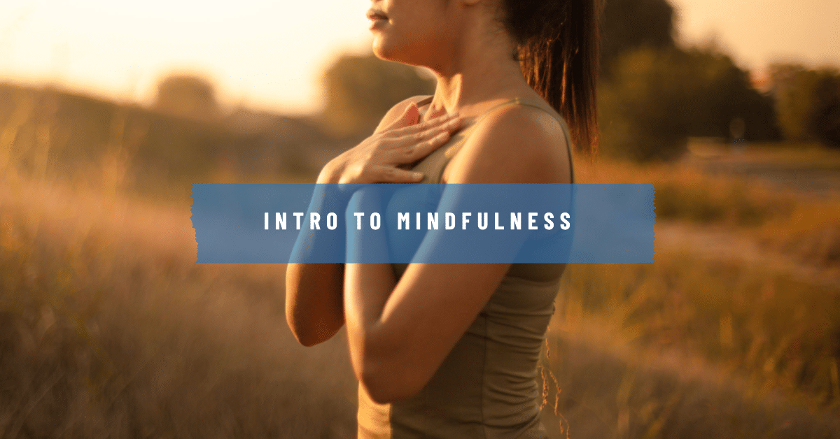 Intro to mindfulness : Exercises for Newbies